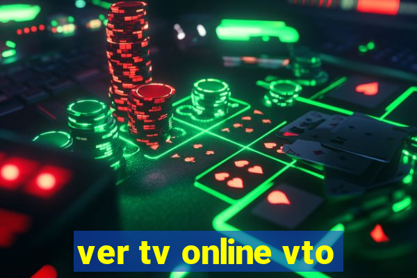 ver tv online vto